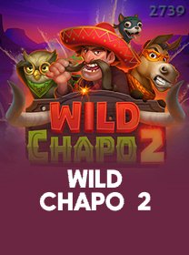 Wild Chapo 2